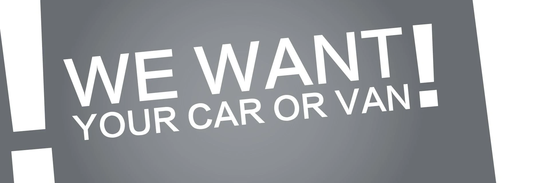We want your car